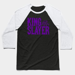 King Crown Slayer Baseball T-Shirt